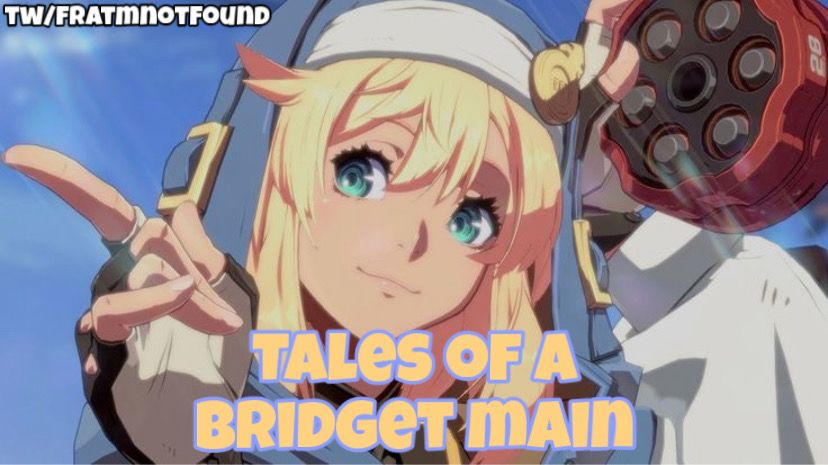 Tales of a Bridget main - ITA/ENG twitch.tv/fratmnotfound