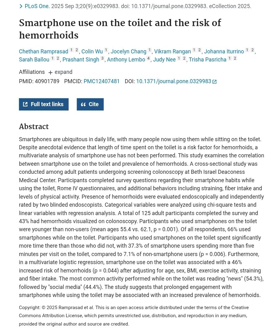 docakx's tweet photo. Smartphone users on the toilet seat are at high risk of developing hemorrhoids/piles.

Main reason: They sat 5× longer on average (37% of phone users stayed >5 minutes vs. 7% of non-users). 

Smartphone users had a 46% higher risk of hemorrhoids (after adjusting for age, sex, BMI, exercise, fiber intake, and straining).  

This was a cross-sectional study of 125 adults undergoing colonoscopy. 66% used smartphones on the toilet.