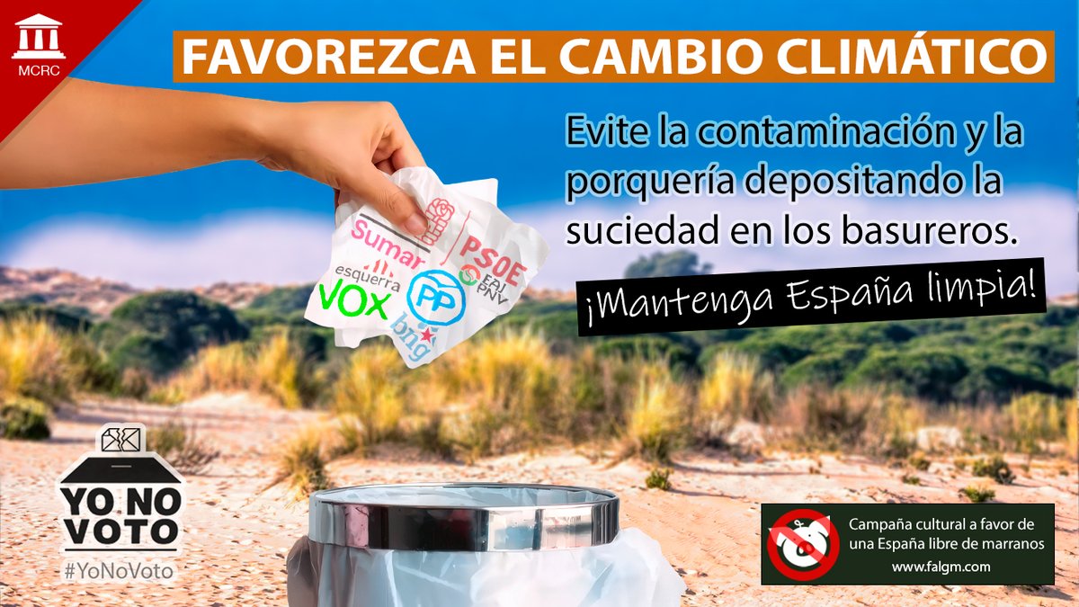 Favorezca el cambio del clima en España, civilizando el salvajismo y la barbarie propias de todos los partidos del Estado. Comience por no votar. Sencillamente.

La Campaña en Contra de la Suciedad y la Barbarie (CCSB) es una iniciativa política y cultural promovida por el MCRC.