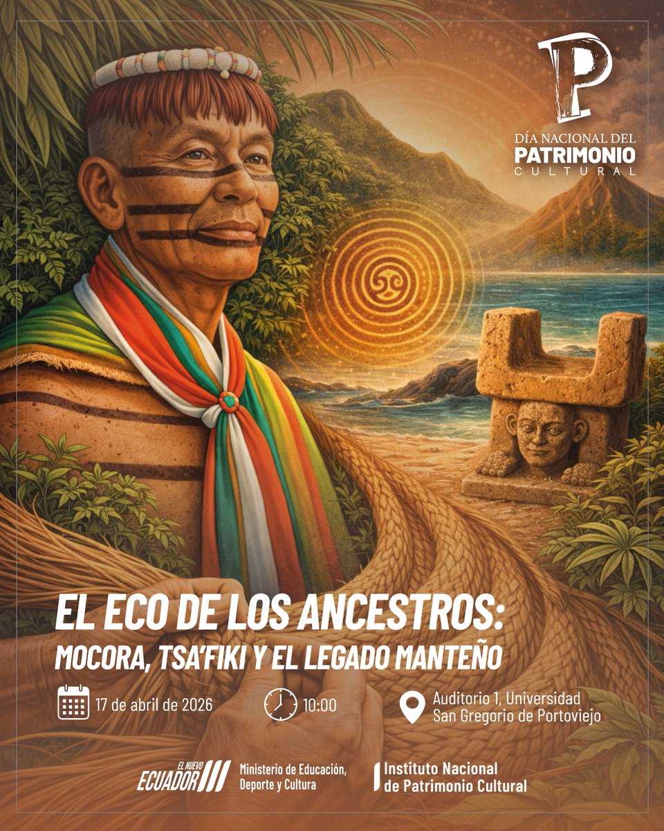 INPCEcuador's tweet photo. Te invitamos a “El Eco de los Ancestros: Mocora, Tsáfiki y el Legado Manteño”, un espacio para reconectar con nuestras raíces y celebrar la cultura viva.

📍 U. San Gregorio de Portoviejo
📅 17 de abril | 🕙 10h00
¡Te esperamos!
#EcoDeLosAncestros #PatrimonioCultural @Cultura_Ec https://t.co/uFBdMMMLkG