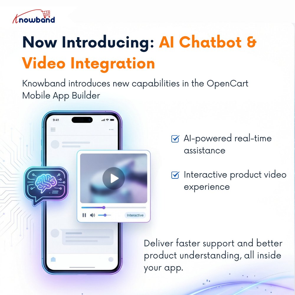 KnowbandPlugin's tweet photo. Knowband introduces new capabilities in the OpenCart Mobile App Builder

AI chatbots to enable real-time support, and video content to improve product understanding.

Learn more: https://t.co/hN0xq34vxQ

#OpenCart #AI #eCommerce #Knowband https://t.co/eRFtItevuN