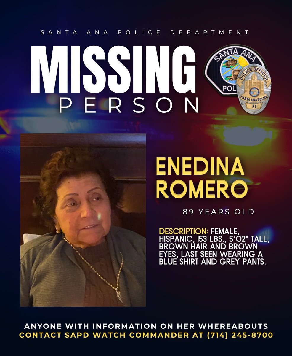 SantaAnaPD's tweet image. #SantaAnaPD CRITICAL MISSING PERSON: Enedina Romero (89)

Patrol officers are searching for Enedina Romero who was last seen at home in the area of Edinger Ave. and Standard Ave. last night. Her family members reported her missing this morning at approximately 4:15 a.m. 

Enedina