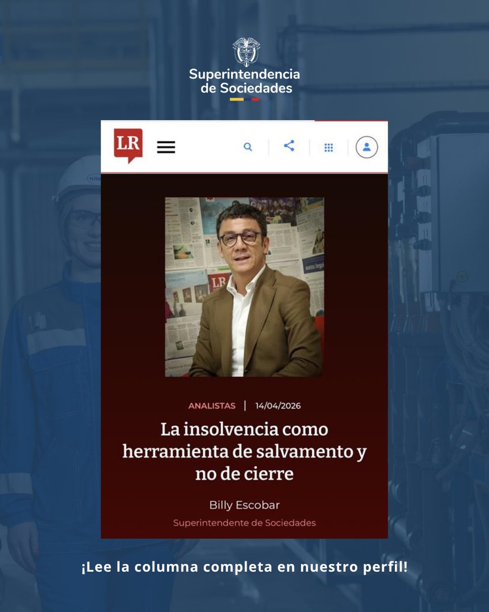 SSociedades's tweet photo. #EsNoticia 📰 | Te invitamos a leer la columna de opinión del Superintendente, @BillyEscobarP, publicada en el diario  @larepublica_co, en la que se destaca la evolución del régimen de insolvencia en Colombia

🔗 Lee la columna completa aquí: https://t.co/d9I2oHDetW https://t.co/rbBSEXyWkW