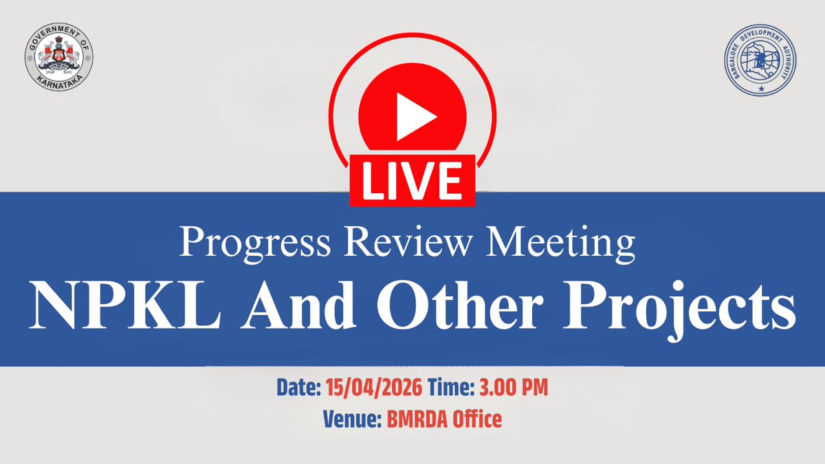 BDAOfficialGok's tweet image. Progress Review Meeting of Nadaprabhu Kempegowda Layout and other various projects

📍 BMRDA Head Office
🗓 Wednesday, 15/04/2026 | ⏰ 3:00 PM

📺 Watch Live: 
youtube.com/live/UB5JhO_5_…

@CMofKarnataka
 @DKShivakumar
 @mlanaharis
 @Captain_Mani72

#BDA #BDABangalore #ProgressReview