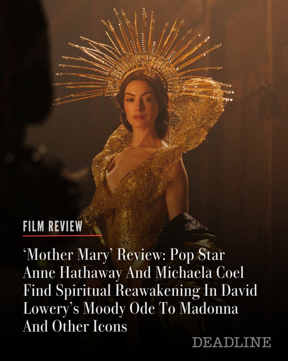 DEADLINE's tweet photo. "An exploration of spirituality and reawakening in the life of a mega-pop star who may be part Beyonce, part Taylor Swift, part Lady Gaga, but certainly mostly an ode to Madonna," Deadline's Pete Hammond reviews David Lowery's 'Mother Mary' starring Anne Hathaway and Michaela Coel

Read the full review here: https://t.co/n6mJPLeubt

(Photo: A24)