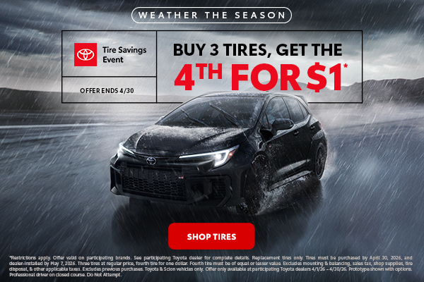 Buy 3 tires and get the 4th for $1 here at High Country Toyota! bit.ly/3afIZgz