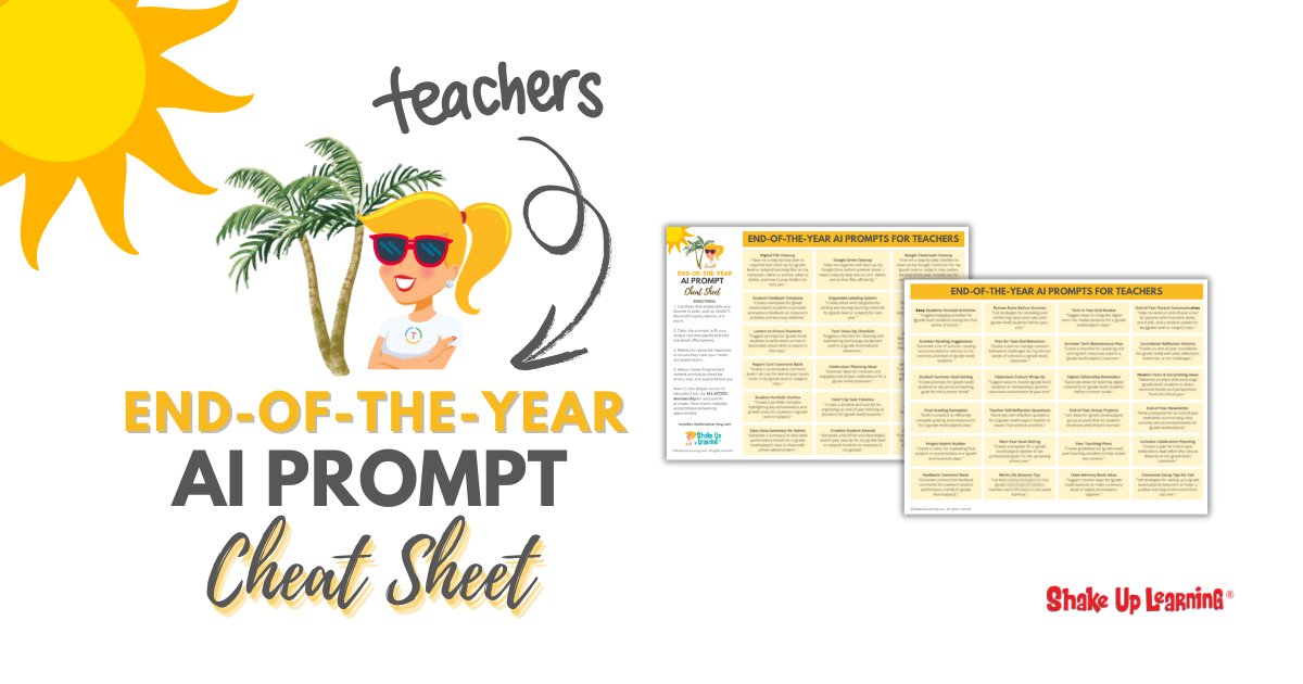 ShakeUpLearning's tweet image. 🤯 AI Prompt Cheat Sheet for the End of the School Year 
🦾 42 Time-Saving AI Prompts to Help You Finish Strong, Reflect Meaningfully &amp;amp; Prepare for Next Year
shakeuplearning.mykajabi.com/ai-prompt-chea… #teacherlife #edtech #edchat #aiineducation #googleedu #TCEA #ISTE #FETC