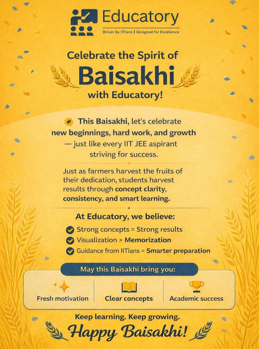 EducatoryEdtech's tweet photo. Celebrate new beginnings and smarter learning this Baisakhi 🌾✨
At Educatory, we believe strong concepts build strong results.
Keep learning, keep growing.
#Baisakhi #Educatory #IITJEE #SmartLearning #NewBeginnings https://t.co/qjJnYejIZY