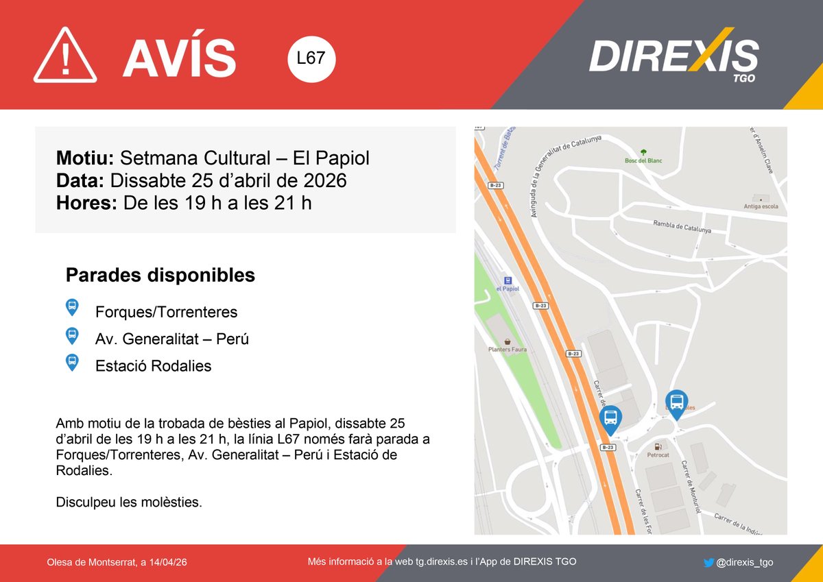 direxis_tgo's tweet image. ⚠ Atenció #L67 @aj_elpapiol 
🗓 Dissabte 25 d'abril
🕓 De les 19 a les 21 h
⛔ Parades fora de servei
Amb motiu de la Setmana Cultural al #Papiol, hi hauran parades fora de servei. Disculpeu les molèsties