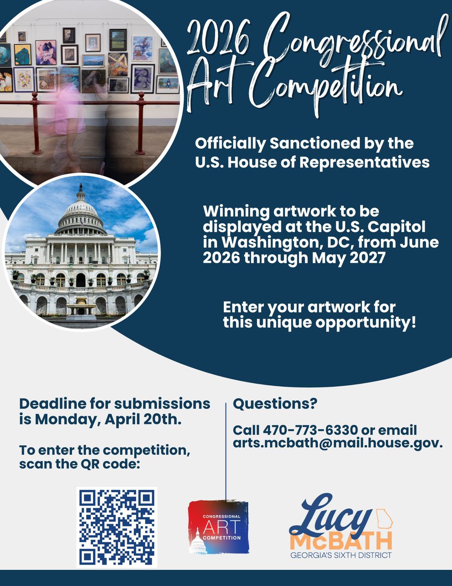 RepLucyMcBath's tweet image. Attention all GA06 high school students: don't miss the chance to participate in my 2026 Congressional Art Competition! Winning artwork will be displayed in the U.S. Capitol and my Washington and Atlanta offices. For more details about how to participate, see the flyer below or