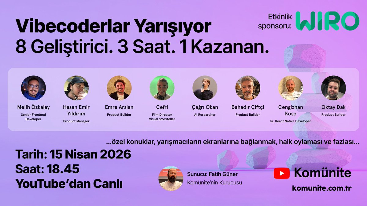 komunitecomtr's tweet photo. Yarın akşam 3. defa Vibecoderlar Yarışıyor canlı yayında sizlerle. 

@WiroAI sponsorluğunda solo girişimciler canlı yayında sadece 3 saatte ürün geliştirmeyi deneyecekler.

Canlı yayın için şimdiden hatırlatıcı kurmayı unutmayın: https://t.co/5tFLIVf6Yw

Yarışmacıları tanıyorsunuz:
— Bahadır Çiftçi @ciftcibahadir 
— Cefri
— Cengizhan Köse @cengzhnkse 
— Çağrı Okan
— Emre Arslan @arslxan 
— Hasan Emir Yıldırım @hasaneyldrm 
— Melih Özkalay @melihozkalayy 
— Oktay Dak @dakmaybe 

Jüriler:
— Fatih Kadir Akın @fkadev 
— Onur Özcan @oozn 
— Muhammed Kılıç @kiliczsh 

Sunucu: Fatih Güner @fatihguner 

Yarın akşam canlı yayında buluşalım 🔥