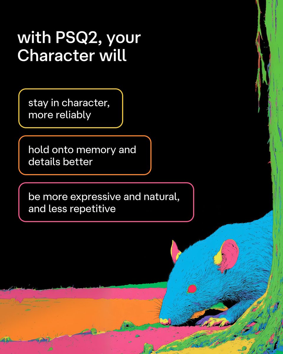 character_ai's tweet image. PipSqueak 2 just entered the chat ･:*｡･:*三ᘛ⁠⁐̤⁠ᕐ⁠ᐷ

better memory, more expressive, and less repetitive.
PSQ2 lets your Character stay in character more reliably✨

c.ai+ members will have early access starting today, with all free users getting access in early May!
go
