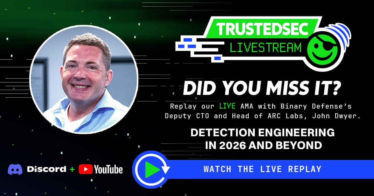 TrustedSec's tweet image. Couldn't make it to our #livestream on Detection Engineering with @Binary_Defense's John Dwyer? No worries—the replay is ready when you are! Hear his firsthand insights from years of experience in the field and more. Watch now! hubs.la/Q04c04t-0
