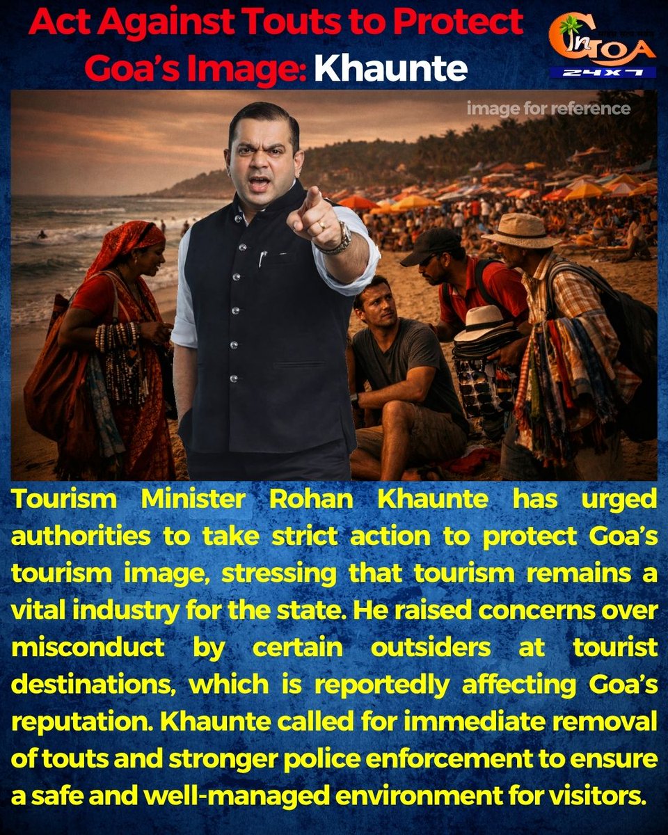 InGoa24x7's tweet image. Act Against Touts to Protect Goa’s Image: Khaunte

#GOA #GOANEWS #INGOA #RohanKhaunte #GoaTourism #PublicSafety #Touts #LawAndOrder #GoaImage #BreakingNews #GoaUpdates