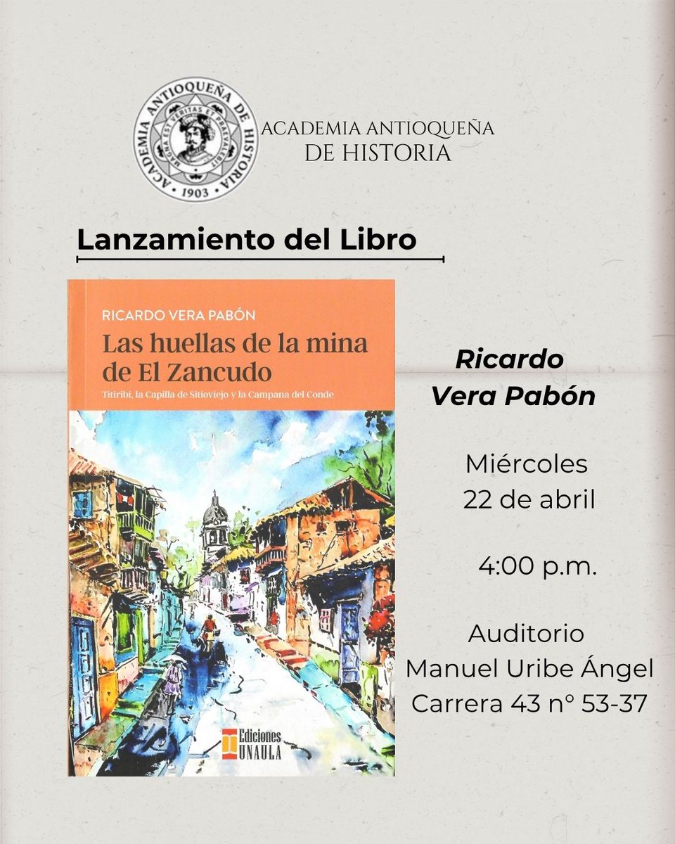 📚Un viaje por la memoria y el patrimonio de Antioquia

Te invitamos al lanzamiento del libro “Las huellas de la mina de El Zancudo, Titiribí, la capilla de Sitioviejo y la campana del conde”, una obra que revive historias, lugares y legados que hacen parte de nuestra identidad.