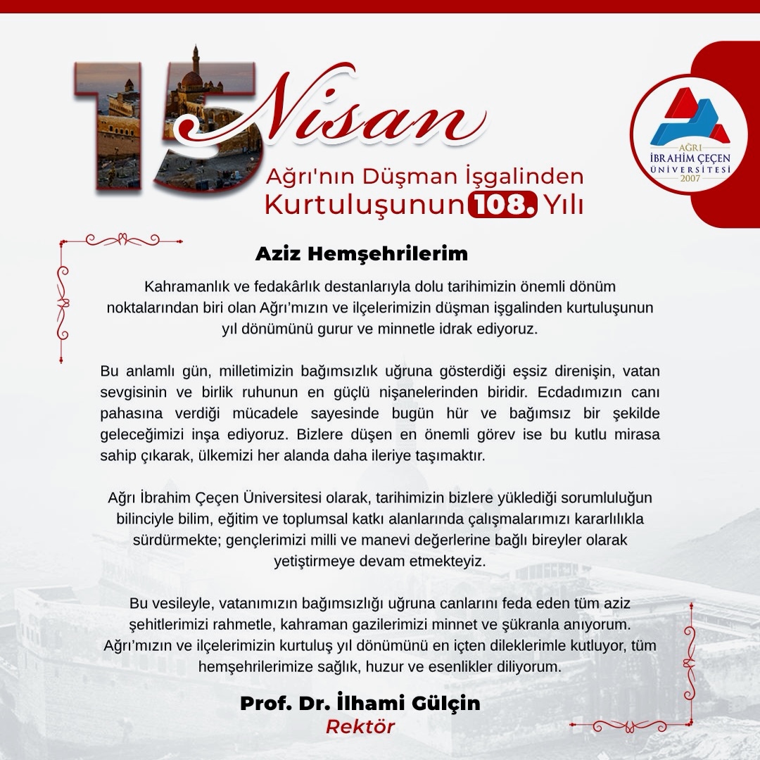 aicuni2007's tweet image. Rektörümüz Prof. Dr. İlhami Gülçin’in 15 Nisan Ağrı’nın Düşman İşgalinden Kurtuluşunun Yıl Dönümü Mesajı 🇹🇷

#AğrıİBrahimÇeçenÜniversitesi #AİÇÜ #Ağrı #KurtuluşGünü