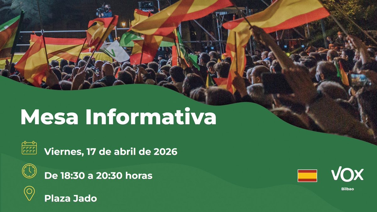 vox_vizcaya's tweet image. MESA INFORMATIVA 📢
Viernes 17 de Abril en #Bilbao 🇪🇸
📍Plaza Jado
- De 18:30h a 20:30h.
TE ESPERAMOS ✅
#VoxEnVizcaya #SoloQuedaVOX
