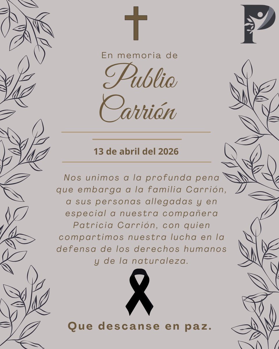 CelidPlural's tweet photo. Desde CELID Plural expresamos nuestro pesar y solidaridad por el fallecimiento de Publio Carrión Ramírez, padre de nuestra querida compañera Paty, con quien compartimos la defensa de los derechos humanos. @GrijalvaAgustin @adranova81  @mafer23 

Mucha fortaleza y paz en este momento tan difícil. 🕊️
