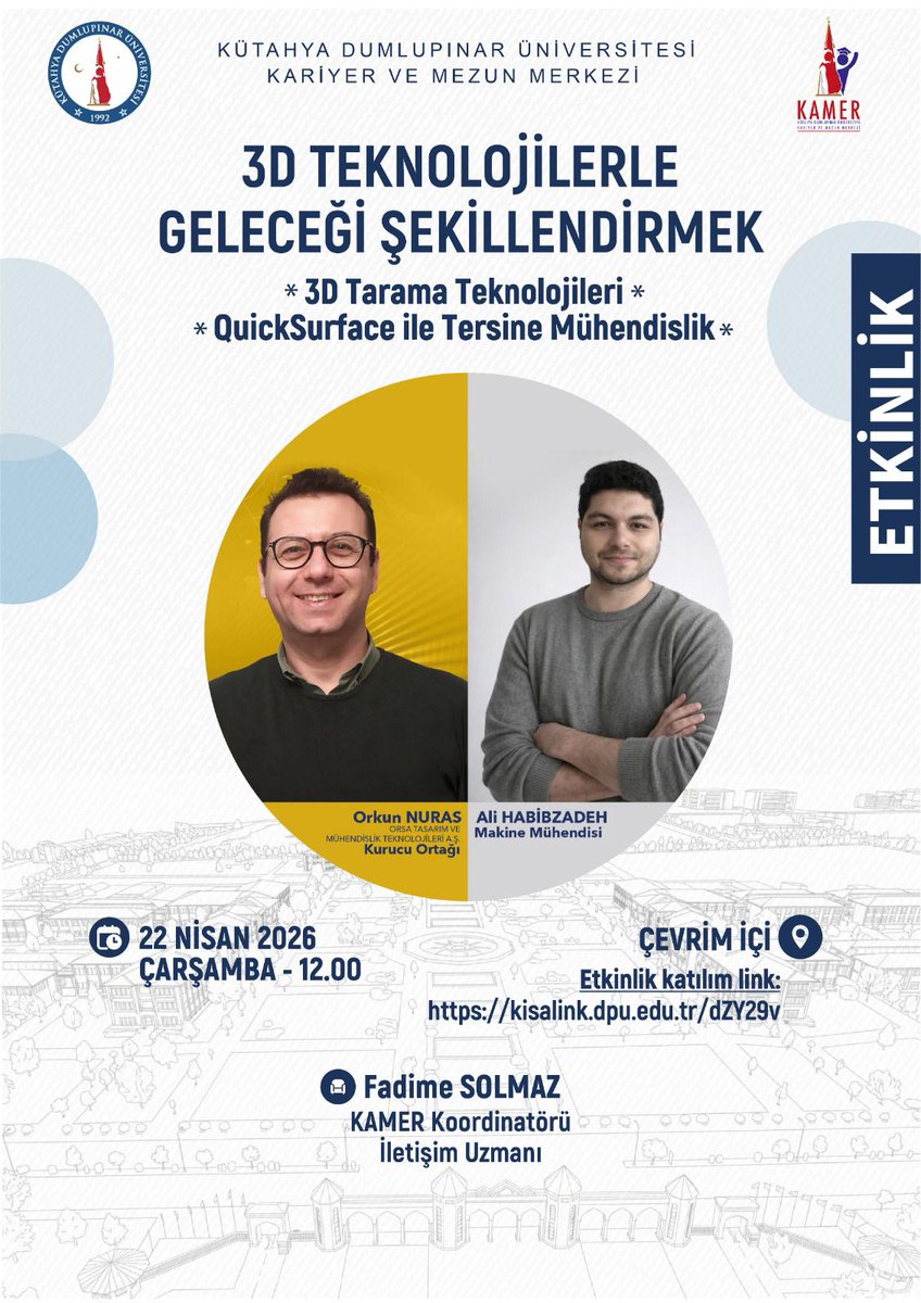 kamerdpu's tweet photo. Kariyer ve Mezun Merkezi olarak, teknolojinin en heyecan verici alanlarından birinde sizleri buluşturuyoruz!

🔹3D Tarama Teknolojileri
🔹QuickSurface ile Tersine Mühendislik

🗓22 Nisan 2026 Çarşamba
⏰12.00
📍Çevrim içi

Katılım için:
🔗https://t.co/S509L6Jsgr

@universitemdpu https://t.co/kSLgELdCd7