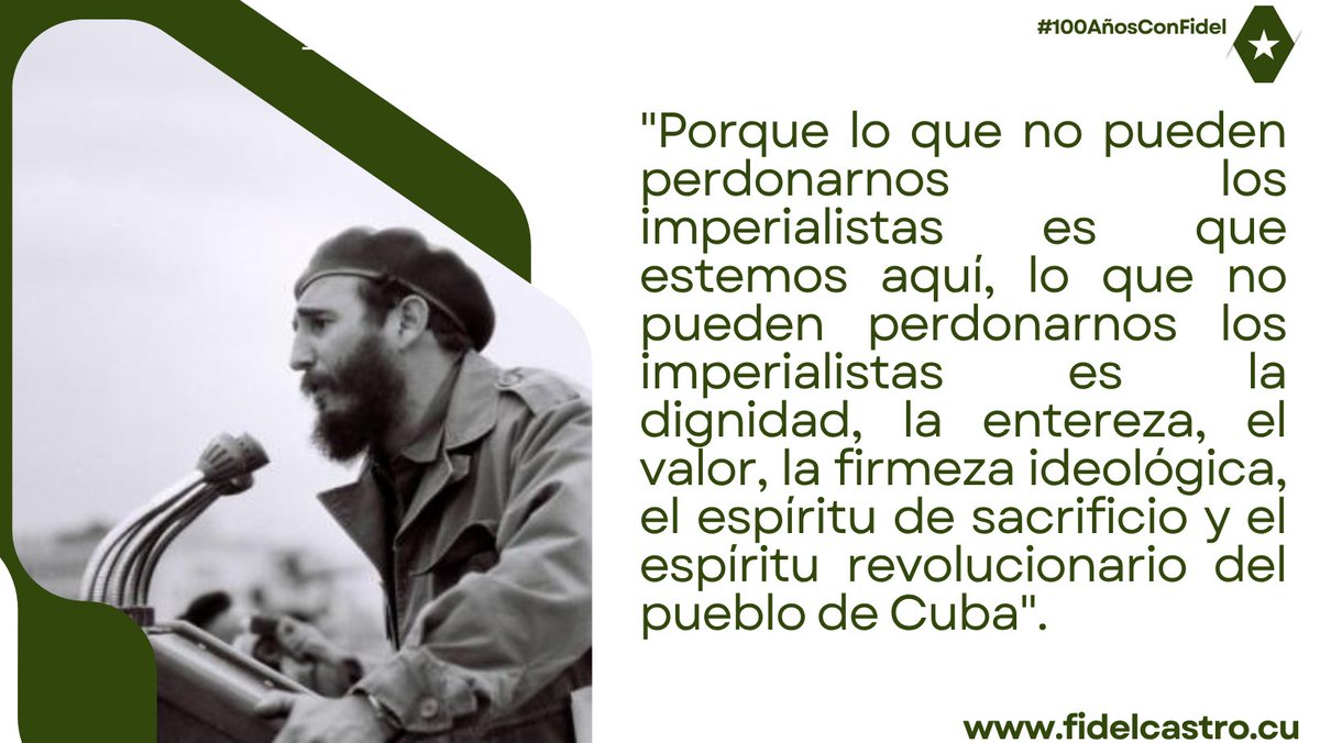FSoldadodeIdeas's tweet image. 🎙️#FidelCastro: "Porque lo que no pueden perdonarnos los imperialistas es que estemos aquí, lo que no pueden perdonarnos los imperialistas es la dignidad, la entereza, el valor,  el espíritu revolucionario del pueblo de Cuba".

fidelcastro.cu
#100AñosConFidel #Revolución