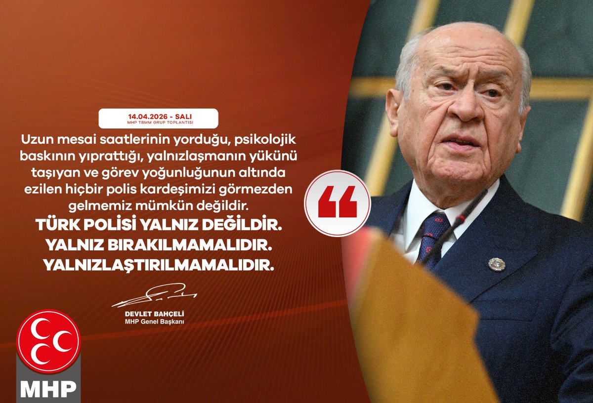 Uzun mesai saatlerinin yorduğu, psikolojik baskının yıprattığı, yalnızlaşmanın yükünü taşıyan ve görev yoğunluğunun altında ezilen hiçbir polis kardeşimizi görmezden gelmemiz mümkün değildir. Türk polisi yalnız değildir. Yalnız bırakılmamalıdır. Yalnızlaştırılmamalıdır.

MHP