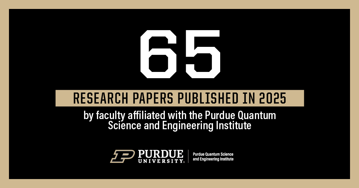 PurdueQuantum's tweet photo. That’s 65 new discoveries. 65 breakthroughs with the potential to change the future. On this #WorldQuantumDay, we thank the dedicated academic community of the Purdue Quantum Science and Engineering Institute. #WorldQuantumDayEveryDay https://t.co/K9gr8IWcPt