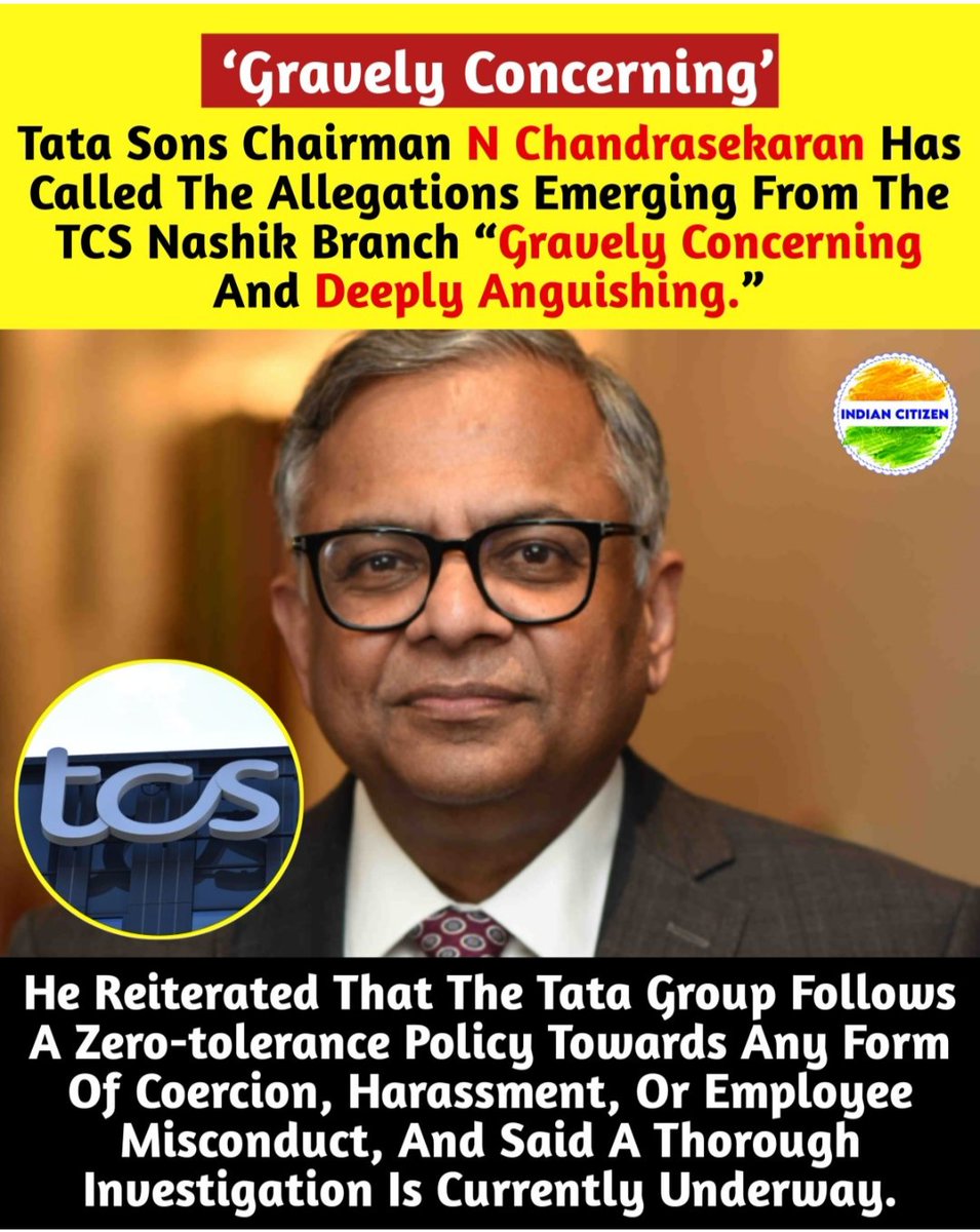 🚨 TCS Nashik Case Update 🚨

Tata Sons Chairman N. Chandrasekaran has called the sexual harassment and forced conversion allegations at the TCS Nashik office “gravely concerning and anguishing.”

He assured strict action, reaffirmed a zero-tolerance policy, and said a senior-led