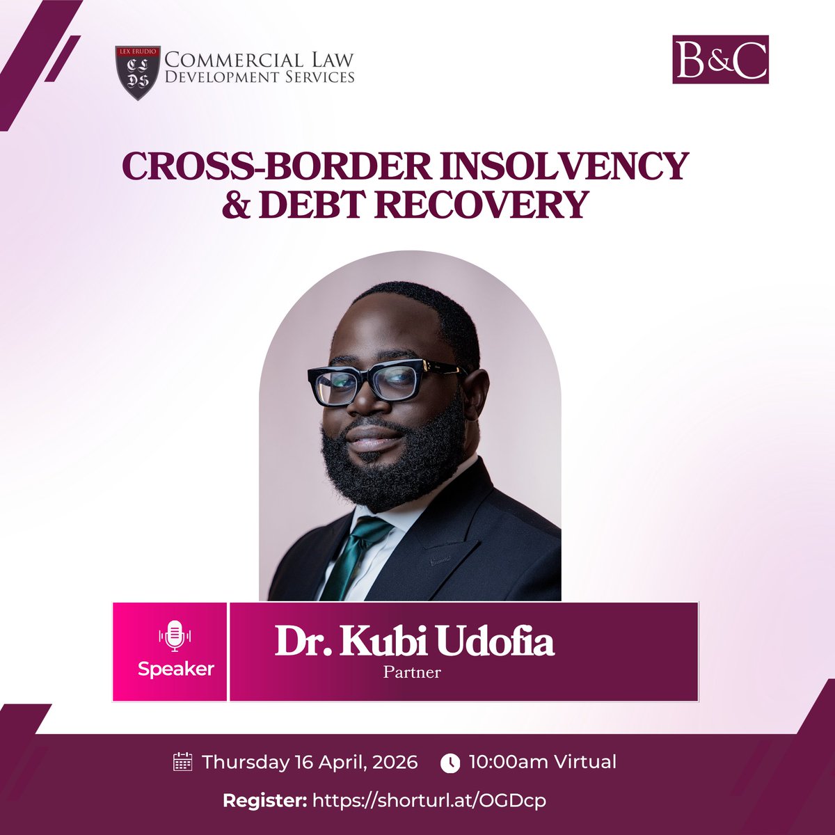 Babalakinandco's tweet photo. #BandC | Our Partner, Kubi Udofia Ph.D., will be speaking at a one-day Cross-Border Insolvency and Debt Recovery Seminar organised by Commercial Law Development Services.

The session will bring together legal and business professionals to explore practical strategies, https://t.co/11M2GnXK5f