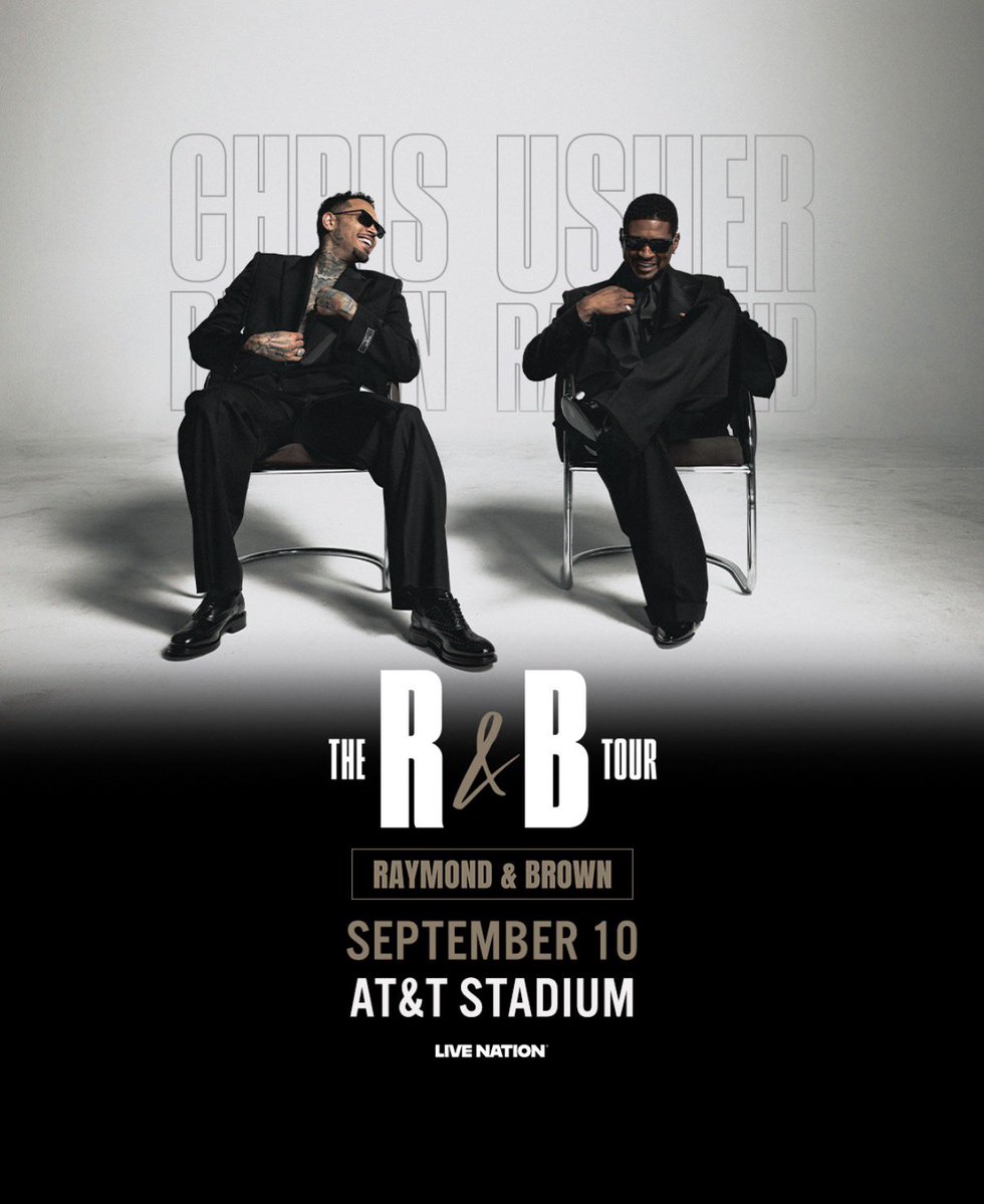 The R&amp;B Tour
 <a href="/Usher/">Usher Raymond IV</a> <a href="/chrisbrown/">Chris Brown</a>

📍AT&amp;T Stadium • Sept. 10th