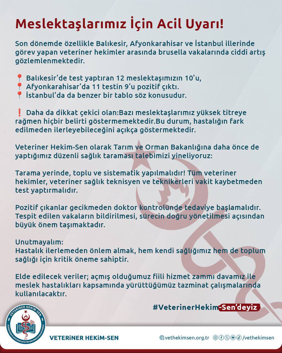Meslektaşlarımız İçin Acil Uyarı!

Son dönemde özellikle Balıkesir, Afyonkarahisar ve İstanbul illerinde görev yapan veteriner hekimler arasında brusella vakalarında ciddi artış gözlemlenmektedir.

📍 Balıkesir’de test yaptıran 12 meslektaşımızın 10’u,
📍 Afyonkarahisar’da 11
