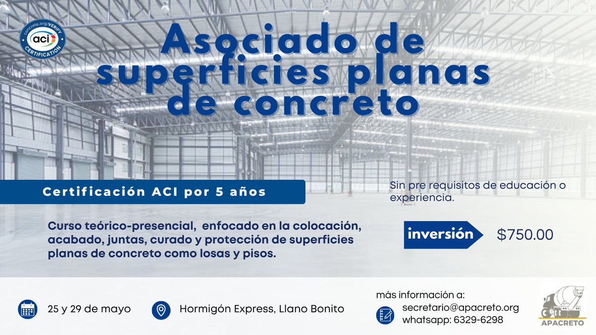 APACRETO's tweet photo. Certificación ACI en Asociado en superficies planas de concreto. 
Fecha: 25 de mayo, 8:00 am a 5:00pm y 29 de mayo, 8:00am a 12md. Ubicación: Hormigón Express, Llano Bonito 
Inversión: $750.00 Información: secretario@apacreto.org, whatsapp: 6329-6298 https://t.co/tahNrPAqO0