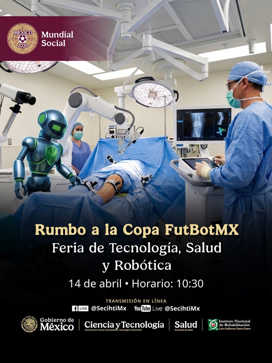 Secihti_Mx's tweet photo. 🔴 #ENVIVO ¿Listo para ver cómo la robótica revoluciona la salud y el deporte? 🦾✨
No te pierdas la transmisión de la Feria de Tecnología, Salud y Robótica #Rumboala CopaFutBotMX 2026. Talento e innovación.
⏰ Hoy de 10:30 a 12:00 h.
🔗 Síguelo aquí: https://t.co/5EbBME9KKn https://t.co/hn97502l2B