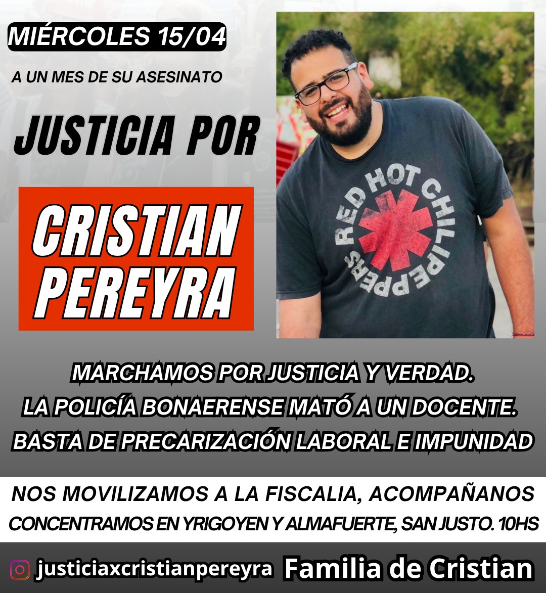 CeprodhO's tweet photo. ➡️ 15/4 10h en San Justo MOVILIZAMOS POR CRISTIAN PEREYRA
​A un mes del crimen de Cristian, asesinado por un policía de la UTOI cuando se encontraba trabajando de Didi para complementar sus ingresos como docente y llegar a fin de mes. 
​Basta de impunidad y precarización! https://t.co/rbI5QpsP6M