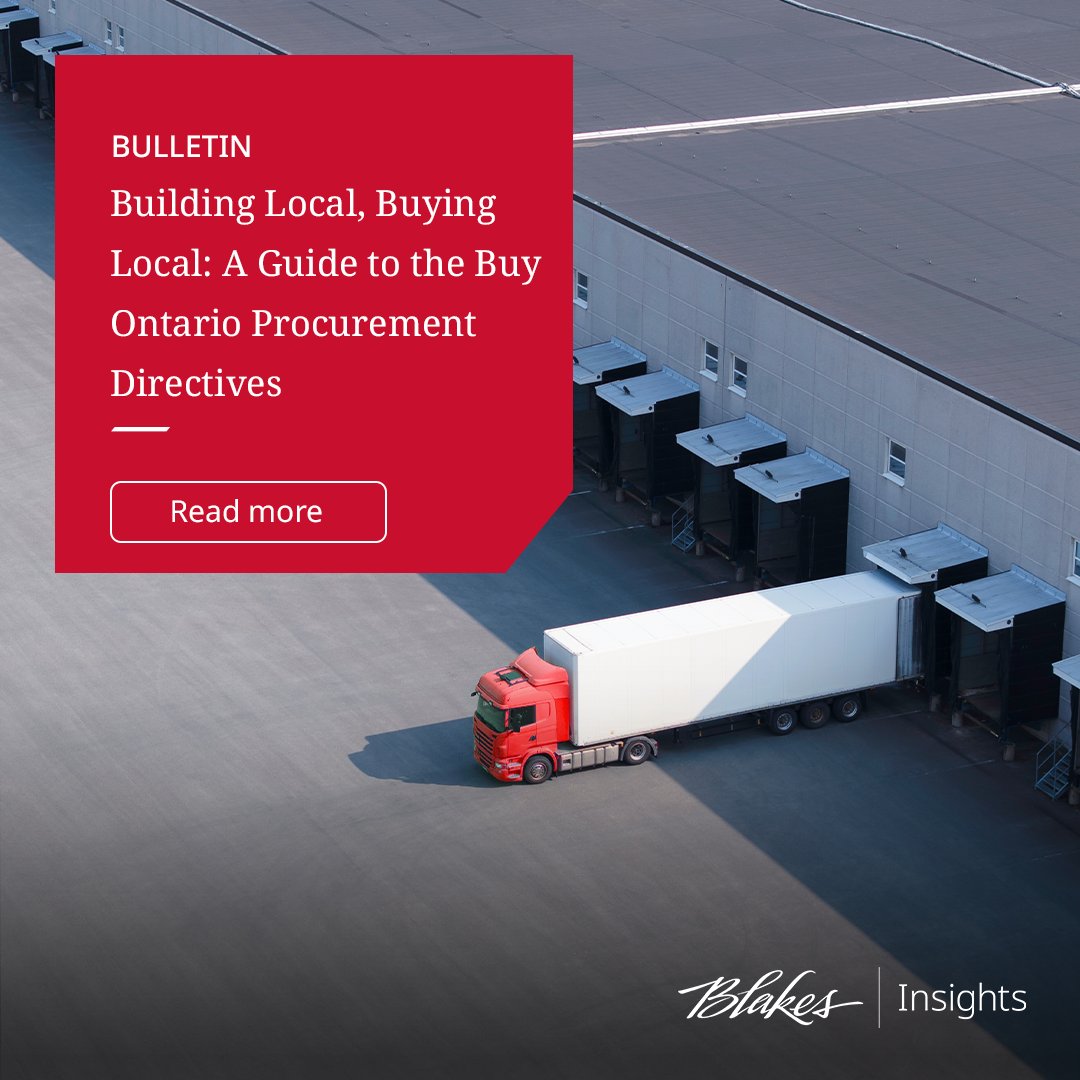 BlakesLaw's tweet image. Ontario's new provincial and municipal procurement directives prioritize domestic goods and services across public-sector procurements. Read more: bit.ly/4cr87jt #Procurement #BlakesMeansBusiness