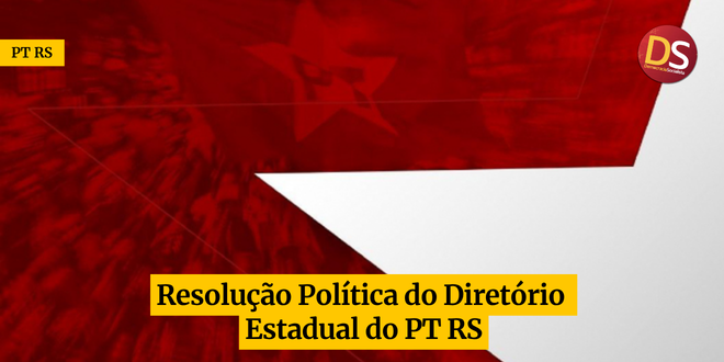 ds_pt's tweet photo. Resolução Política do Diretório Estadual do PT RS

🔗 https://t.co/Z1FHPnReDB https://t.co/PWF026AyRt