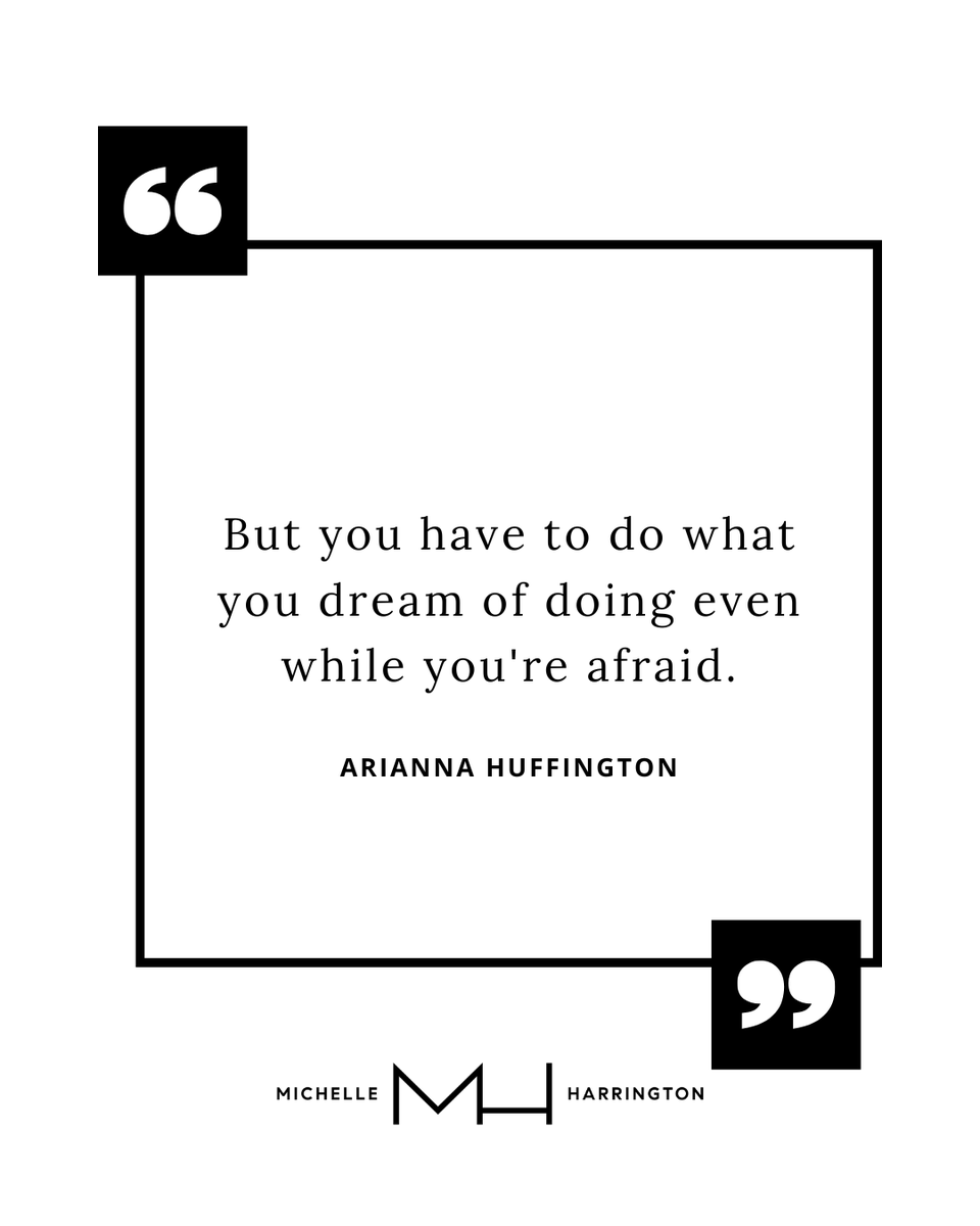 bhamwashrealtor's tweet image. "But you have to do what you dream of doing even while you're afraid." - Arianna Huffington 
.
.
.
. 
#MichelleHarrington #Compass #CompassBellingham #RealEstate #InspirationalQuotes