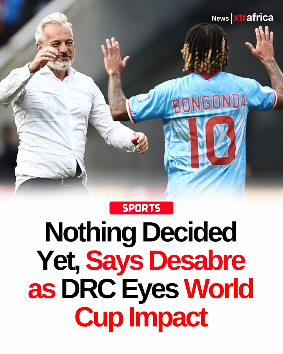 xtr_africa's tweet image. #SPORT: Nothing Decided Yet, Says Desabre as DRC Eyes World Cup Impact

French coach Sébastien Desabre says qualification is only the beginning, expressing confidence that the Leopards can compete and potentially advance under the new World Cup format

" We’ve overcome this first