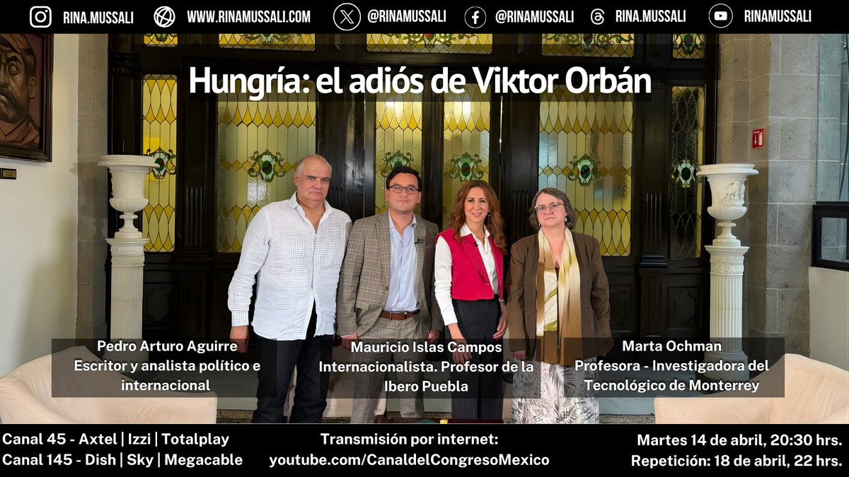RinaMussali's tweet photo. #VérticeInternacional | Analizamos la derrota electoral de Viktor Orbán en Hungría, y el futuro político del país, y en sus relaciones con la UE, la OTAN, Rusia y EEUU. 

Participan: @elosobruno, Mauricio Islas (@IberoPuebla) y Marta Ochman (@EGobiernoyTP). 

Hoy, 8:30 pm, @CanalCongreso.