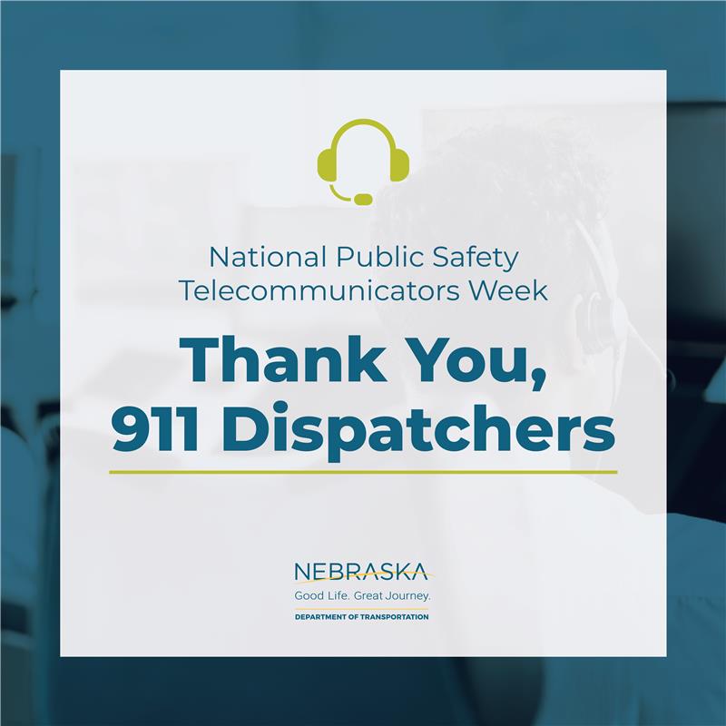 NebraskaDOT's tweet photo. It's National Public Safety Telecommunicators Week, &amp; we'd like to thank all the dispatchers who help keep Nebraska safe! Dispatchers play a critical role in our Traffic Incident Management (TIM) program by coordinating with first responders and relaying real-time information. https://t.co/J0ne8mRKYS