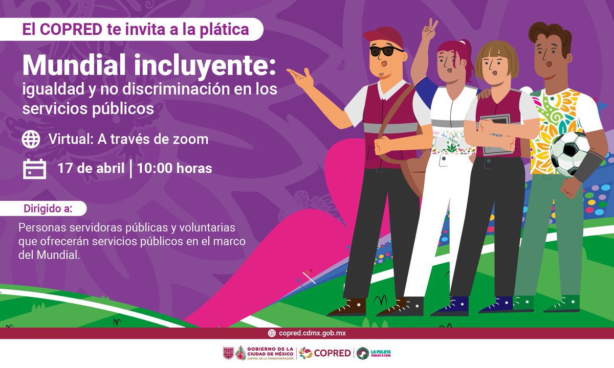 COPRED_CDMX's tweet photo. ⚽🌎Participa en nuestra plática “Mundial incluyente: igualdad y no discriminación en los servicios públicos” para personas servidoras públicas y voluntarias en el mundial.
Promovamos un trato igualitario y sin discriminación.
📅17 de abril 
🕙10:00–12:00h
https://t.co/SiFZZhIbXt https://t.co/FBIcrKD7Pl