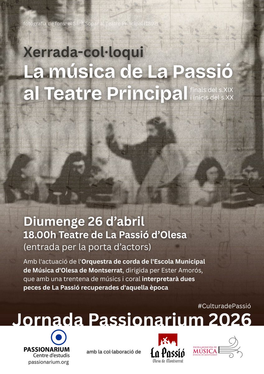 passionarium's tweet photo. 🎶 T'imagines com podia sonar la música de La Passió d'Olesa a l'antic Teatre Principal? 
En la Jornada Passionarium 2026 viatjarem més d'un segle enrere per descobrir-ho. En parlarem i també l'escoltarem. 
📆 Dg.  26/04 - 18h a @lapassio  (porta d'actors). 

#CulturadePassió https://t.co/fxRUjNOeJV