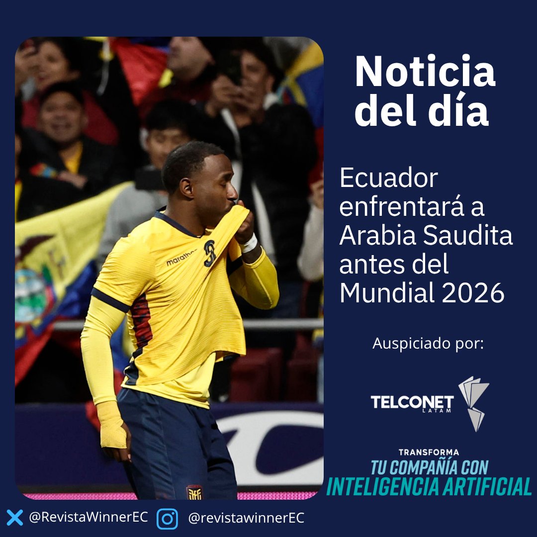 RevistaWinnerEc's tweet image. ⭐️Noticia del día
🇪🇨🇸🇦Ecuador jugará ante Arabia Saudita su penúltimo amistoso antes del Mundial 2026
⚽🗓️El partido se disputará el 30 de mayo en Estados Unidos
Noticia auspiciada por @TelconetLatam 
revistawinner.ec/ecuador-enfren…
Vía @RevistaWinnerEc
#Ecuador #EEUU #publicidad #ADS