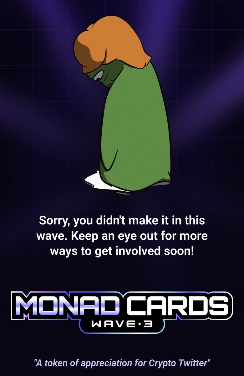 Looks painful to see ineligible but still congratulations to the people who got eligible for this <a href="/monad/">Monad</a> Cards Wave 3, Some of you didn't got it but best of of luck for the other waves.

$MON is pumping &amp; Monad is giving airdrops in batches too.💜

Congratulations <a href="/cryptunez/">tunez</a> 🔥