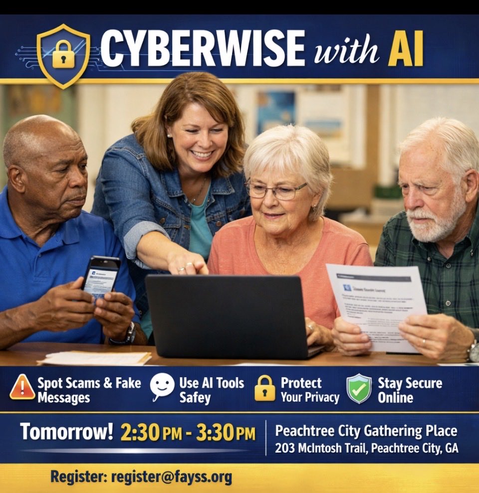 WorkingConcepts's tweet photo. Join us tomorrow for Cyberwise with AI in Peachtree City. Learn how to spot scams, stay safe online, and use AI tools like ChatGPT for protection. 2:30 PM. Email register@fayss.org to attend https://t.co/DkZTrlL67F