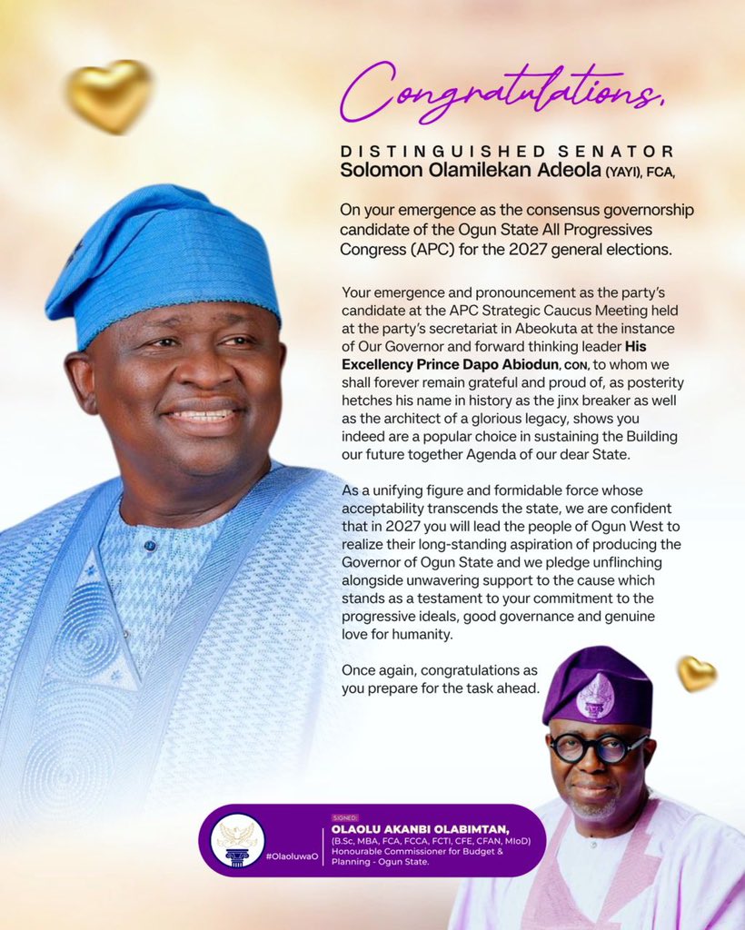 Congratulations, Distinguished Senator Solomon Olamilekan <a href="/AdeolaYAYI/">Senator Solomon Olamilekan Adeola YAYI. CON, FCA</a> FCA, on your emergence as the consensus governorship candidate of the Ogun State All Progressives Congress (APC) for the 2027 general elections.

#OlaoluwaO