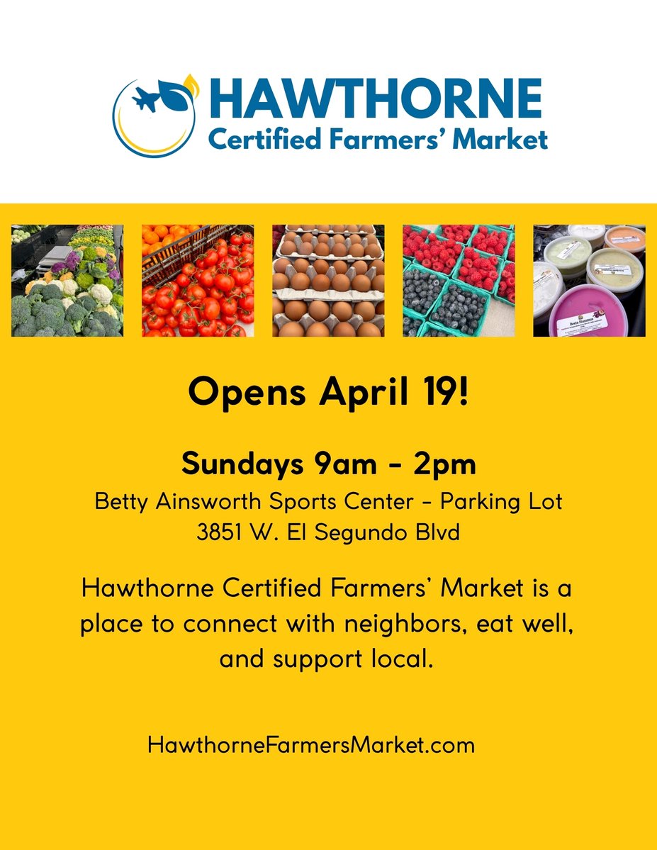 hawthorneCAL's tweet image. Join us this Sunday, April 19th for the kick-off to Hawthorne's Certified Farmers' Market! 

Every Sunday from 9am - 2pm
Betty Ainsworth Sports Center Parking Lot
3851 W. El Segundo Blvd.

For more info. visit hawthornefarmersmarket.com

#hawthorne #farmersmarket #healthyeating