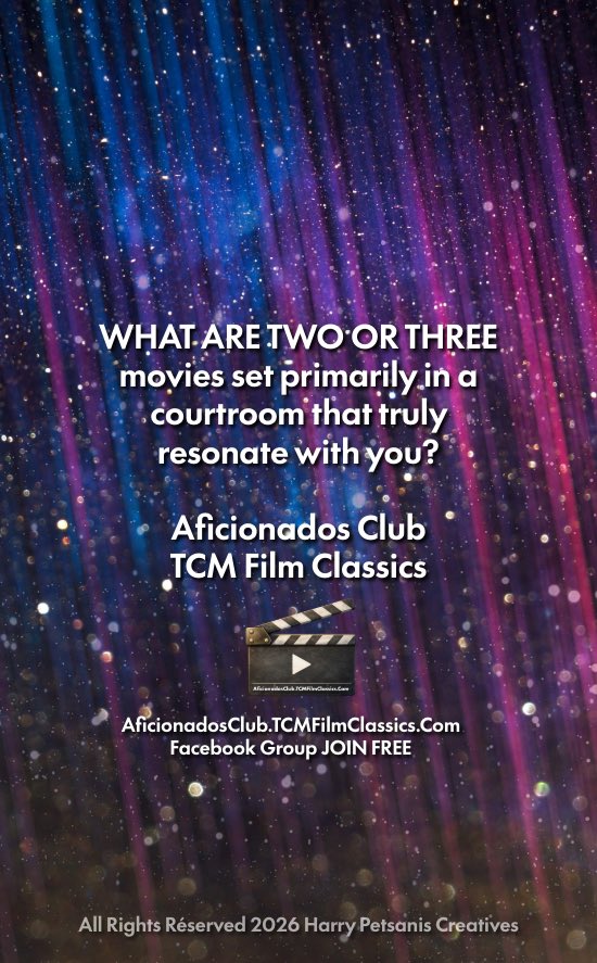 harrypetsanis's tweet photo. WHAT ARE TWO OR THREE movies set primarily in a courtroom that truly resonate with you?

Aficionados Club
TCM Film Classics 🎬

#CourtroomDramas
#GreatFilms
#CinemaTalk

*Be sure to look at all of our other movie posts and be sure to click the link to join:
https://t.co/Tf5GbzfqZq

All Rights Reserved 2026 © Harry Petsanis Creatives