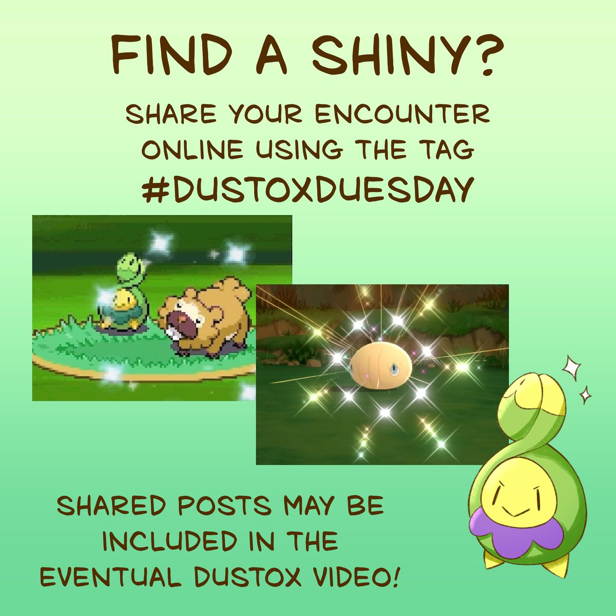 🚨 EVENT TIME! 🚨

Get ready for DUSTOX DUESDAY! 
This is an event dedicated to hunting in Eterna Forest! Let’s see how many people find Dustox along the way 👀

Join the party any/every Tuesday from April 21st-May 24th!

Share your encounters with the tag #DustoxDuesday ✨