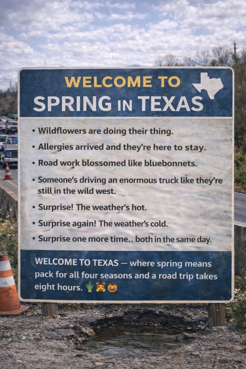 Well the road work one isn’t true. We have it 365 here 🙄😜