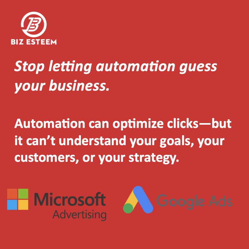 BizEsteem's tweet photo. Automation can optimize clicks—but it can’t understand your goals, your customers, or your strategy. https://t.co/PjtXdoOUCl At BizEsteem, real humans analyze, adjust, and improve your Google Ads so your campaigns actually reflect how your business works. https://t.co/fhu7LA3Kme